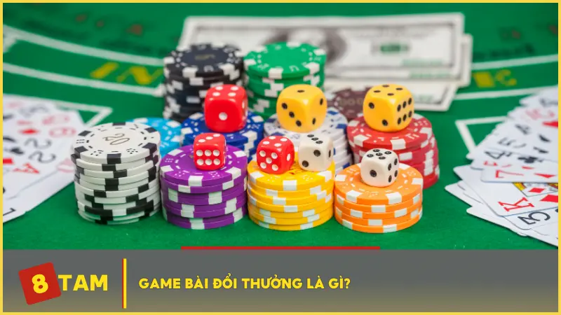 Game bài đổi thưởng là gì?