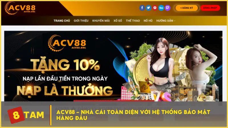 Acv88 - Nhà cái toàn diện với hệ thống bảo mật hàng đầu