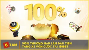 100% Thưởng Nạp Lần Đầu Tiên