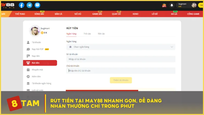 Rút tiền tại MAY88 nhanh gọn, dễ dàng nhận thưởng chỉ trong phút