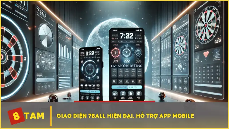 Giao diện 7BALL hiện đại, hỗ trợ app mobile