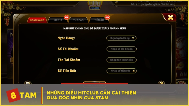 Những điều HITCLUB cần cải thiện qua góc nhìn của 8TAM