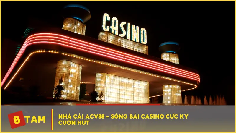 Sòng bài casino cực kỳ cuốn hút