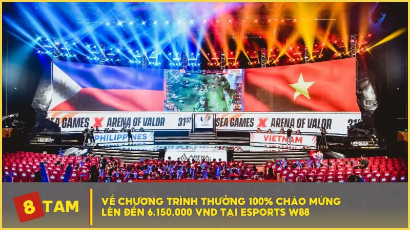 Về chương trình thưởng 100% chào mừng lên đến 6.150.000 VND tại Esports W8